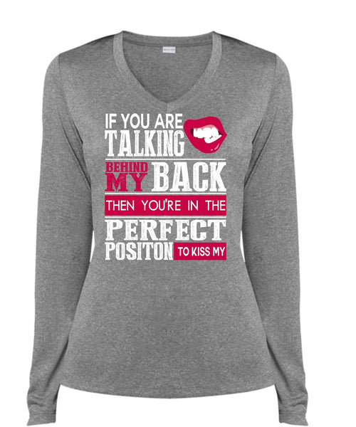 If You Are Talking Behind My Back T Shirt, My Life T Shirt, Cool Shirt (Ladies LS Heather V-Neck)