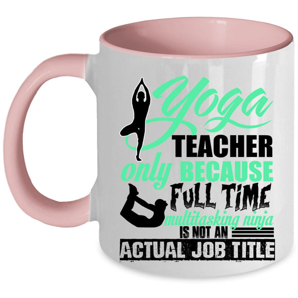 Cute Yoga Teacher Coffee Mug, Yoga Teacher Accent Mug