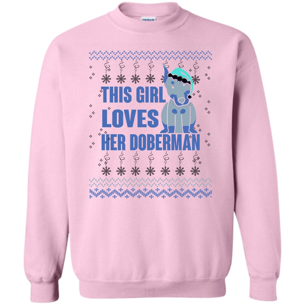 Coolest Doberman Lover T Shirt, This Girls Loves Her Doberman Sweatshirt