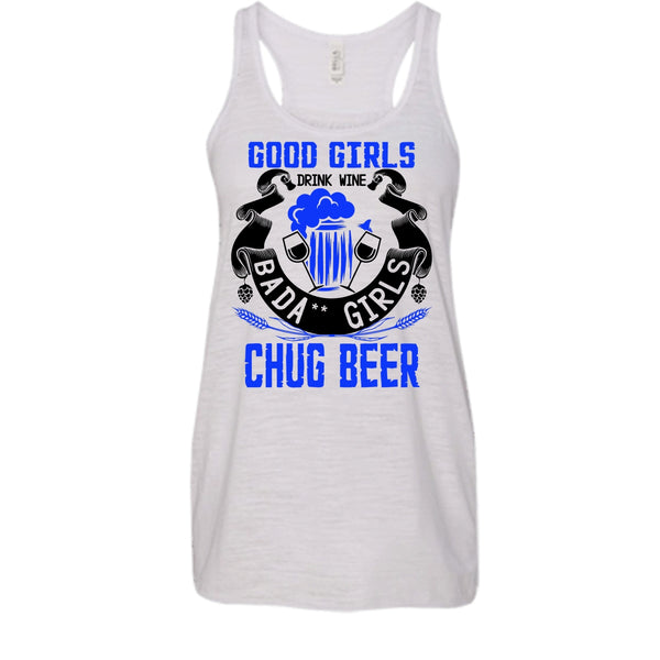 Good Girls Drink Wine T Shirt, Coolest Beer Drinker Tank Top