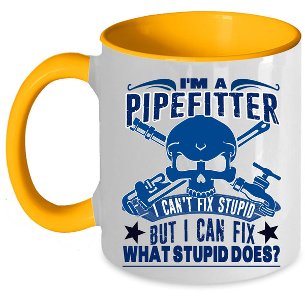 Cool Gift For Pipefitter Coffee Mug, I'm A Pipefitter Accent Mug