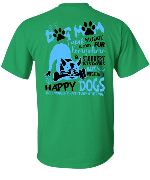 Dog Mom I Have Muddy Floor T Shirt, I Love My Dog T Shirt