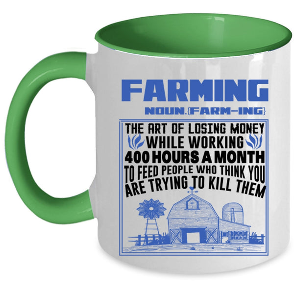 Funny Gift For Farmer Coffee Mug, Farming Accent Mug