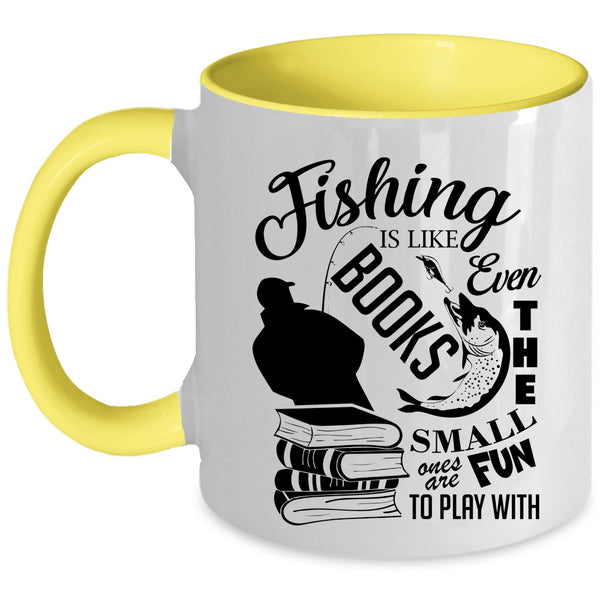 Cool Gift For Fisher Coffee Mug, Fishing Is Like Books Accent Mug