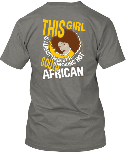 Smoking Hot South African T Shirt, Being A Girlfriend T Shirt