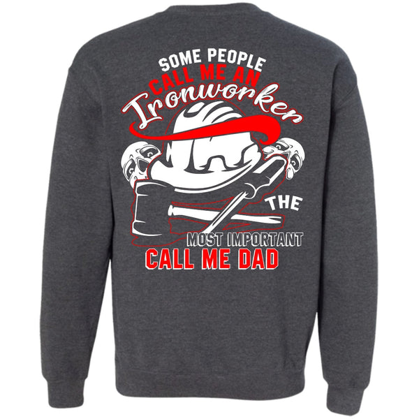 Call Me Dad T Shirt, I Love Ironworker Sweatshirt