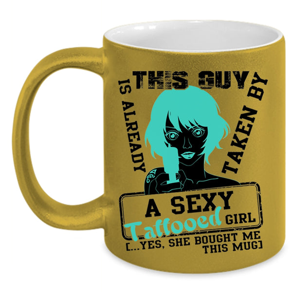Married Coffee Mug, This Guy Is Already Taken By A Tattooed Girl Accent Mug