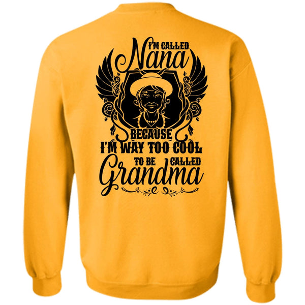 I Love Grandma T Shirt, I'm Called Nana Sweatshirt