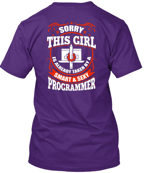 Taken By A Smart Programmer T Shirt, Being A Programmer T Shirt