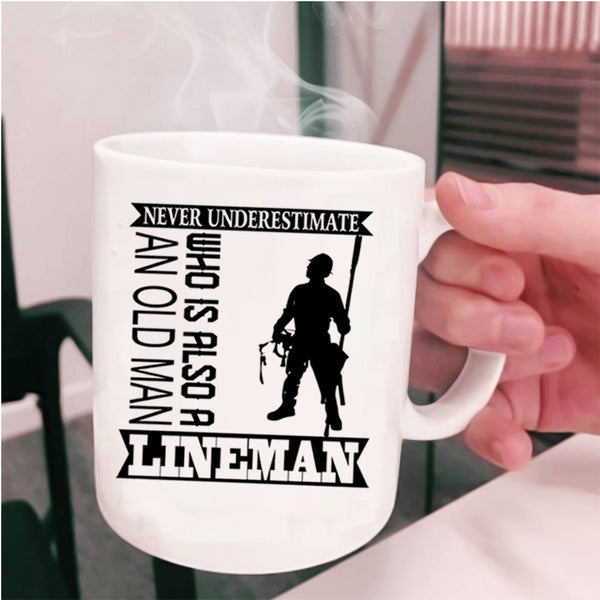 Funny Grandpa Coffee Mug, An Old Man Is A Lineman Cup