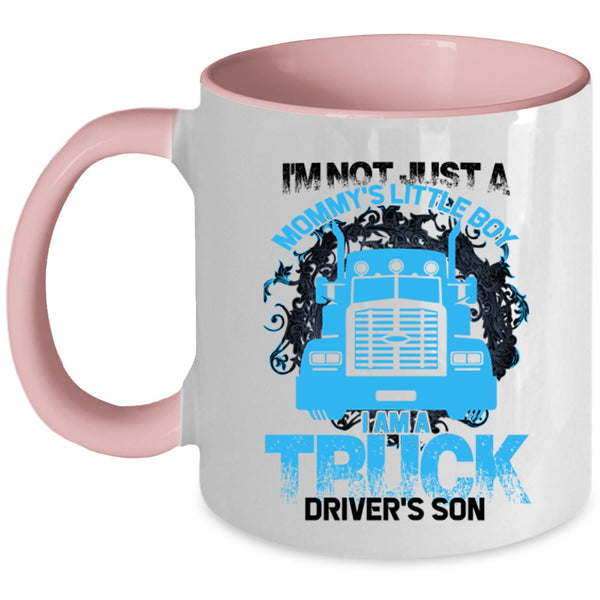 Mommy's Little Boy Coffee Mug, I Am A Truck Driver's Son Accent Mug
