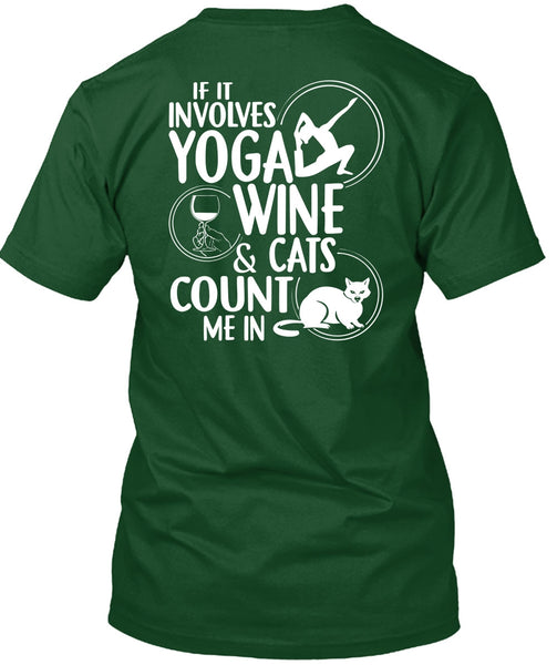 If It Involves Yoga Wine T Shirt, Cats Count Me In T Shirt