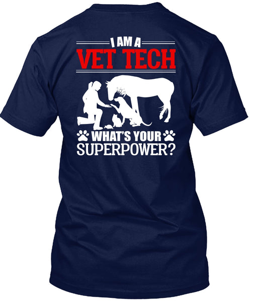 I Am A Vet Tech T Shirt, Being A Vet Tech T Shirt