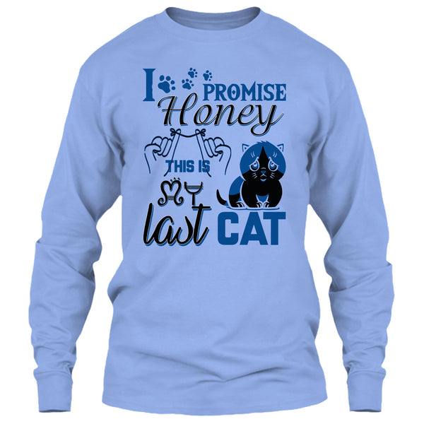 I Promise Honey T Shirt, Coolest Cat Lover T Shirt