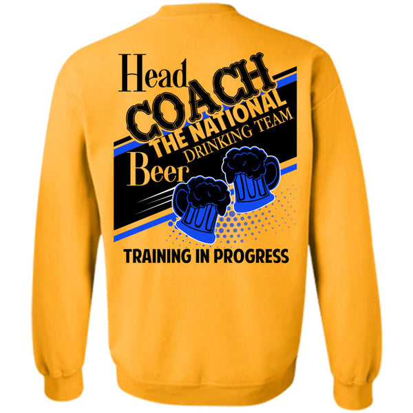 Being A Coach T Shirt, Head Coach The National Drinking Sweatshirt