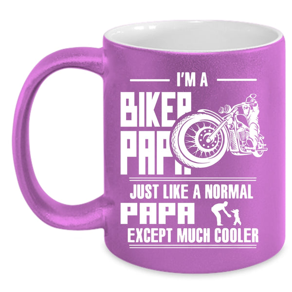 I'm A Biker Papa Coffee Mug, Funny Gift For Biker Papa Coffee Cup