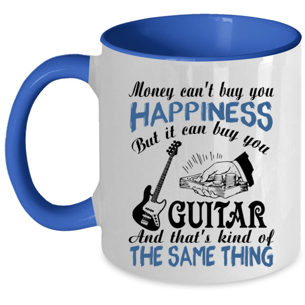 It Can Buy You Guitar Coffee Mug, Money Can't Buy You Happiness Accent Mug