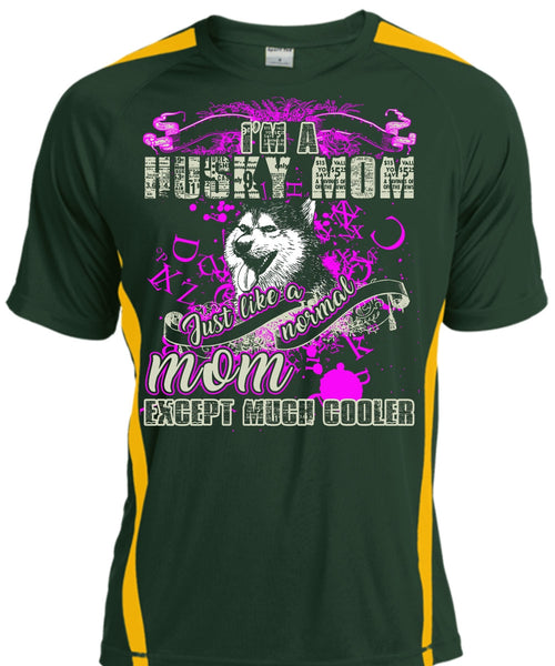 I'm A Husky Mom T Shirt, Just Like A Normal Mom T Shirt, Cool Shirt