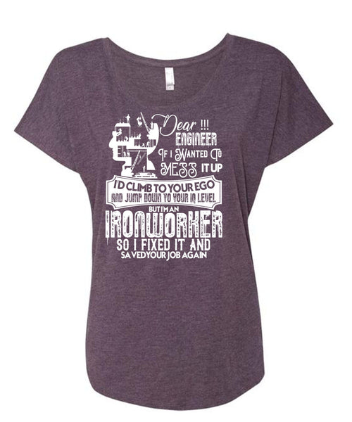 I'm An Ironworker T Shirt, I Fixed It T Shirt, Cool Shirt (Ladies' Triblend Dolman Sleeve)