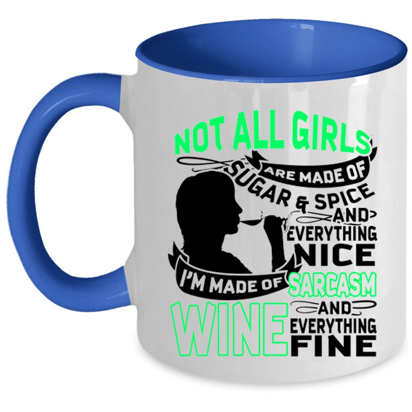 Awesome Girls Coffee Mug, I'm Made Of Sarcasm And Wine Accent Mug