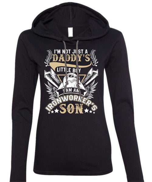 I Am An Ironworker's Son T Shirt, Daddy's Little Boy T Shirt (Anvil Ladies Ringspun Hooded)