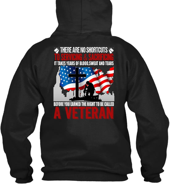To Be Called A Veteran T Shirt, Sweat And Tears T Shirt