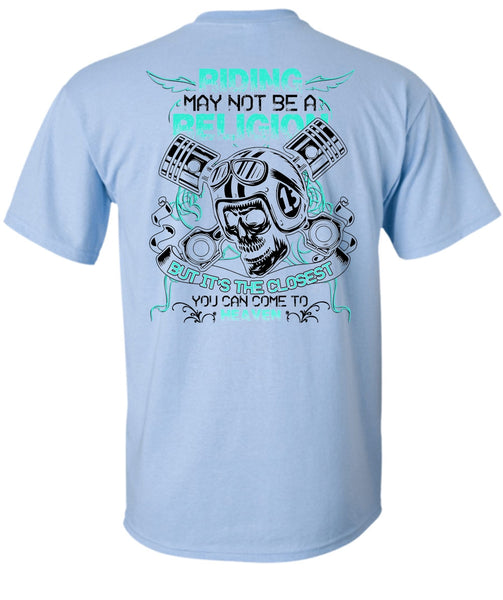 Riding May Not Be A Religion T Shirt, I Love Biking T Shirt