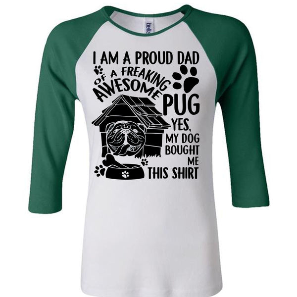 I Am A Proud Dad T Shirt, I Love Dog T Shirt, Awesome T-Shirts