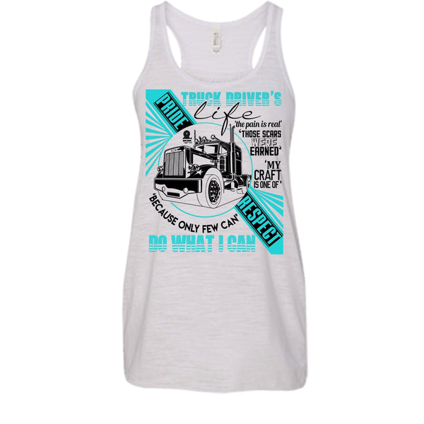 Truck Driver's Life T Shirt, I Am A Truck Driver Tank Top