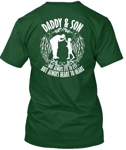 Daddy And Son Not Always Eye To Eye T Shirt, Being A Son T Shirt