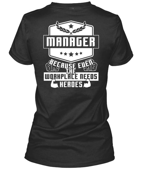 Being A Manager T Shirt, I Love My Life T Shirt