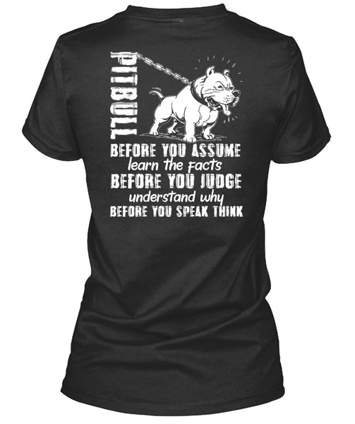 Pit Bull Before You Assume T Shirt, My Life T Shirt