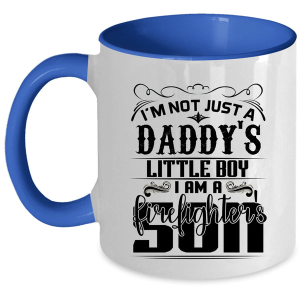 Daddy And Son Coffee Mug, I Am A Firefighter's Son Accent Mug
