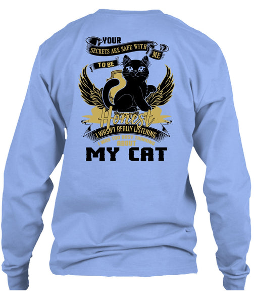 I Was Too Busy Thinking About My Cat T Shirt, I Love My Cat T Shirt