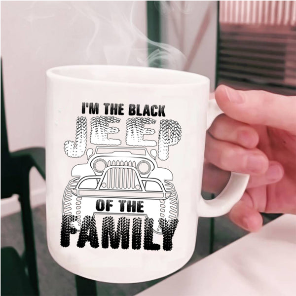 Jeep Family Coffee Mug, I'm The Black Jeep Of The Family Cup