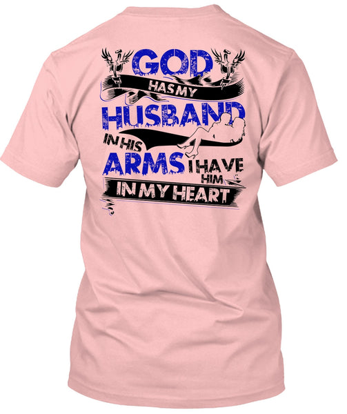 God Has My Husband T Shirt, I Love Husband T Shirt