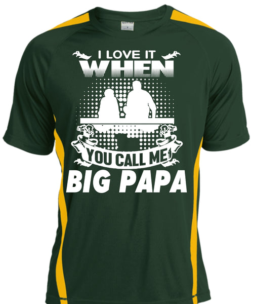 I Love It When You Call Me Big Papa T Shirt, Father's Day T Shirt