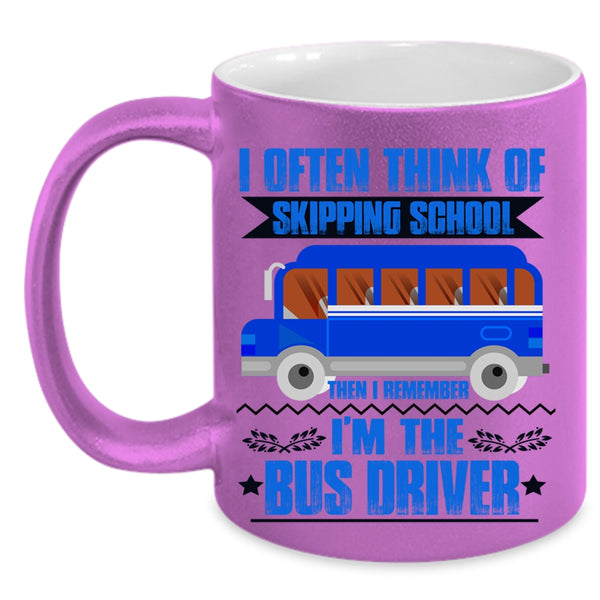 I'm The Bus Driver Coffee Mug, I Often Think Of Skipping School Accent Mug