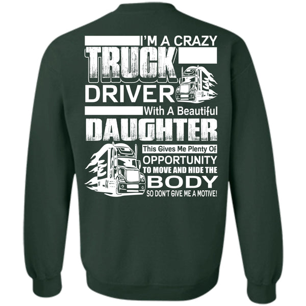 Beautiful Daughter T Shirt, I Love Trucker Sweatshirt