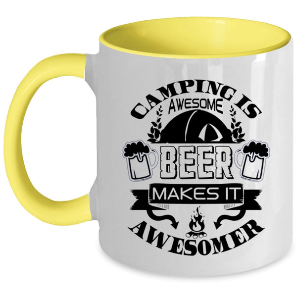 Beer Makes It Awesomer Coffee Mug, Camping Is Awesome Accent Mug
