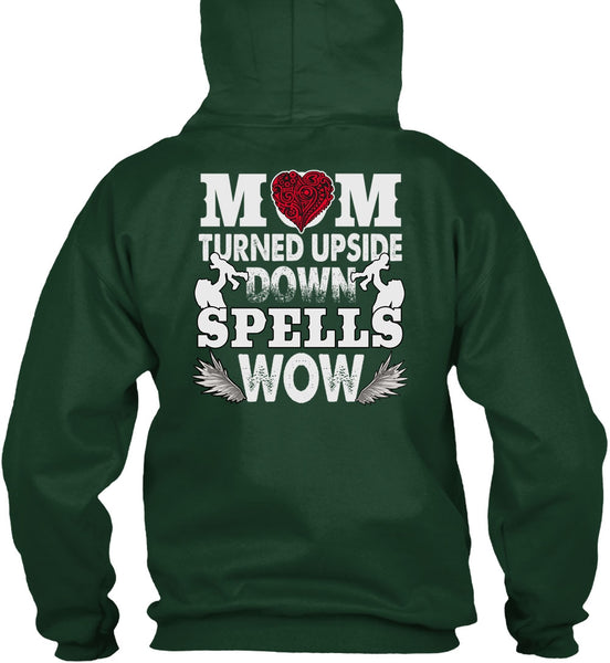 Mom Turned Upside Down Spells T Shirt, Being A Son T Shirt