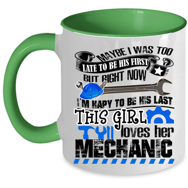 My Mechanic Coffee Mug, This Girl Loves Her Mechanic Accent Mug