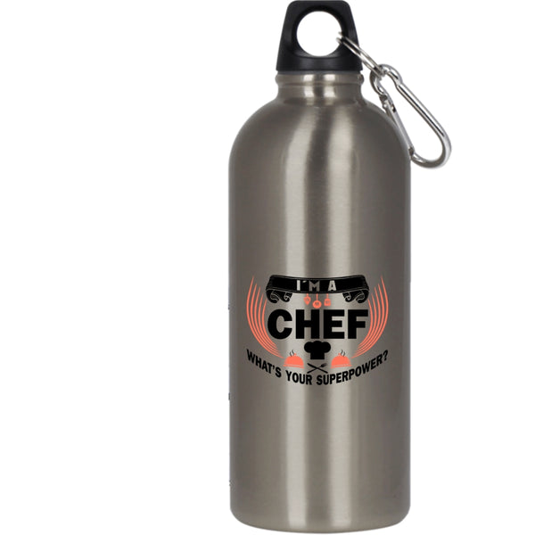I'm A Chef 20 oz Stainless Steel Bottle,Funny Gift For My Chef Outdoor Sports Water Bottle