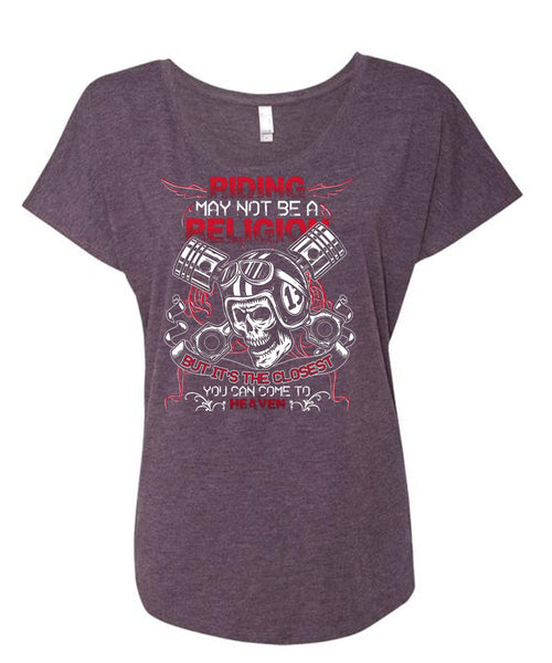 Riding May Not Be A Religion T Shirt, Being A Biking T Shirt, Cool Shirt (Ladies' Triblend Dolman Sleeve)