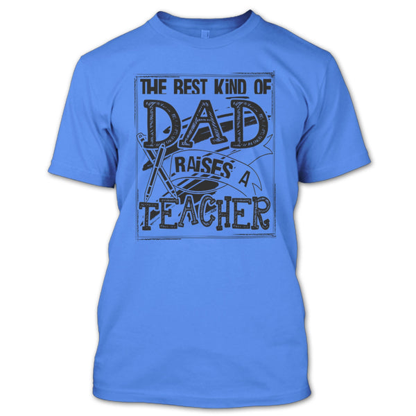 The Best Kind Of Dad T Shirt, Gift For Dad T Shirt