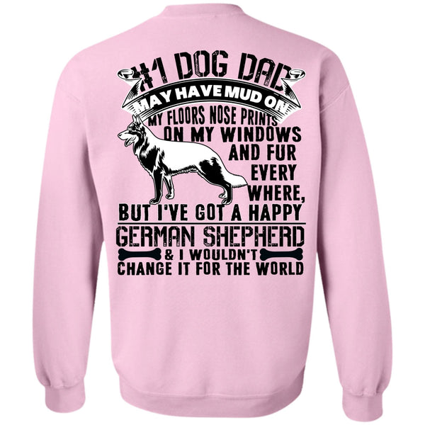 I Love My Dog T Shirt, Dog Dad May Have Mud Sweatshirt