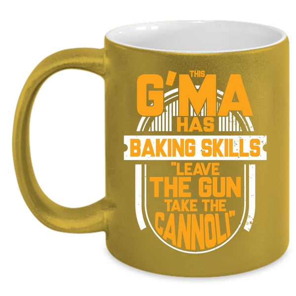 This G'ma Has Baking Skills Coffee Mug, Funny Gift For Baker Coffee Cup
