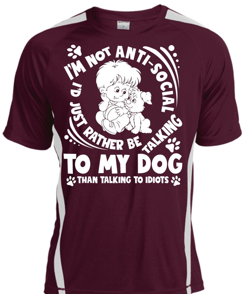 I'd Just Rather Be Talking To My Dog T Shirt, Talking To Idiots T Shirt, Cool Shirt