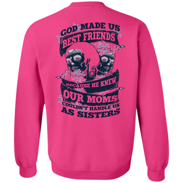 I Love Sister T Shirt, God Made Us Best Friends Sweatshirt
