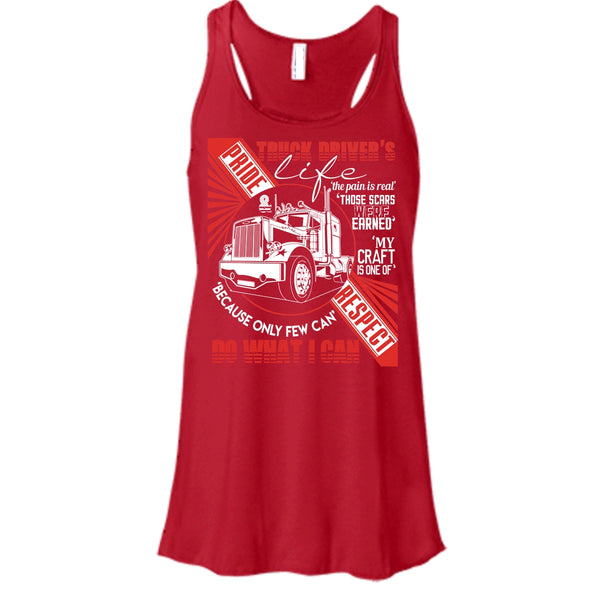 Truck Driver's Life T Shirt, The Pain Is Real Tank Top